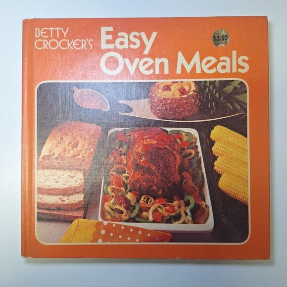Betty Crockers Easy Oven Cook Book Meals Recipe 1973 Orange Hardcover Dinner - Picture 1 of 12